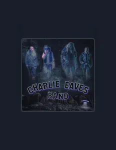 Listen to Charlie Eaves Band, watch music videos, read bio, see tour dates & more!