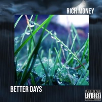Better Days - Single - Rich Money