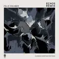 Echos (Felix Räuber Remix)