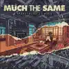 Much The Same - Man of Science, Man of Faith