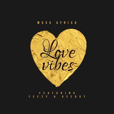 Love Vibes (feat. Feezy & Geeboy) - Single