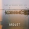 Take Me Where You Are - Arouet lyrics