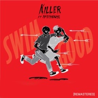 Killer (feat. Spechouse) - Single - Swimgood
