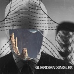 Guardian Singles - Can't Stop Moving