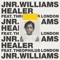 Healer (feat. Theophilus London) - JNR WILLIAMS lyrics