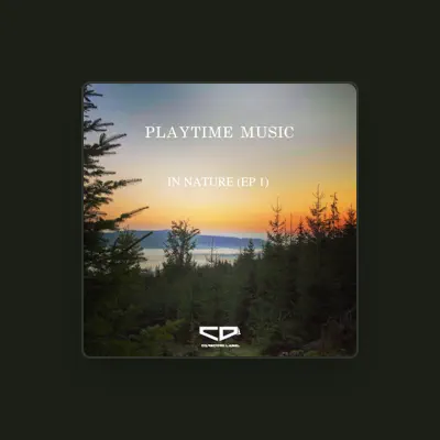 Listen to Playtime Music, watch music videos, read bio, see tour dates & more!