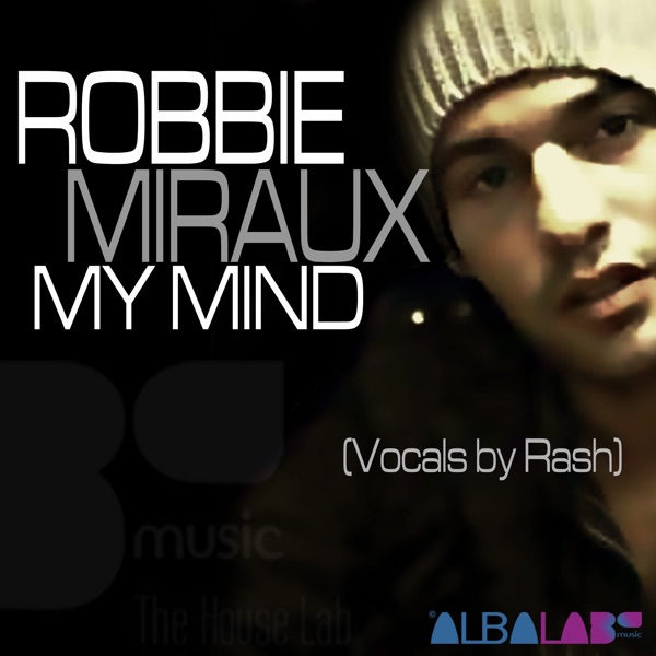 My Mind (feat. Rash) - Single