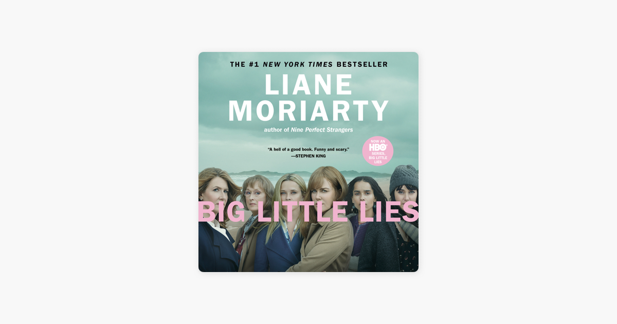 Big Little Lies (Unabridged) - Liane Moriarty Big Little Lies (Unabridged) - Liane Moriarty