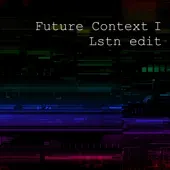 Listen to Future Context 1 Lstn edit by Sound Optimize