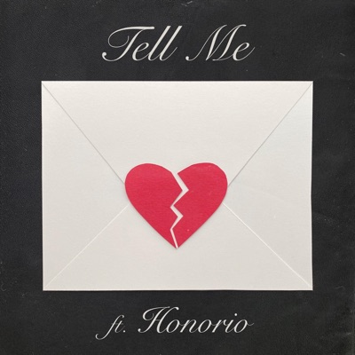 Tell Me (feat. Honorio) - Single