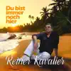 Du Bist Immer Noch Hier
