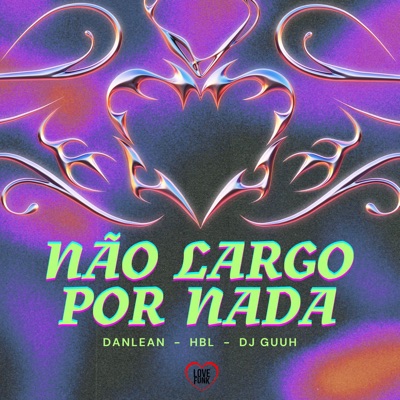 Não Largo por Nada - Single