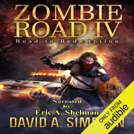 Zombie Road IV: Road to Redemption (Unabridged)