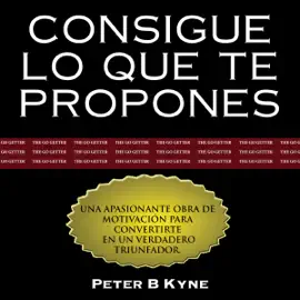 Consigue lo que te propones - Go Getter [Spanish Edition]