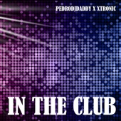 In the Club (feat. Xtronic) [Club Mix] artwork