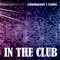 In the Club (feat. Xtronic) [Club Mix] artwork