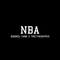N.B.A. (feat. TroyTheRapper) - Single - Rodrick Tann