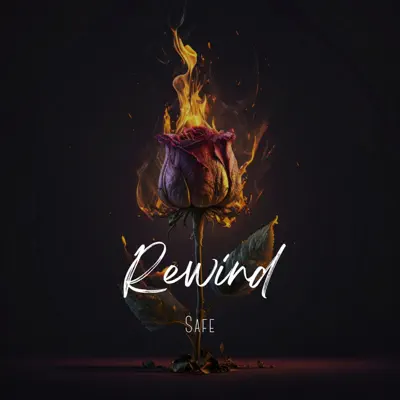 Listen to Rewind - Single by Safe