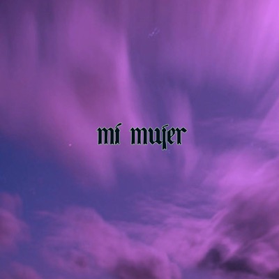 Mi Mujer - Single