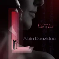 Lui avant Elle — Alain Dauzidou
