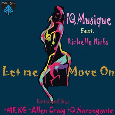 Let Me Move On (feat. Richelle Hicks) - EP
