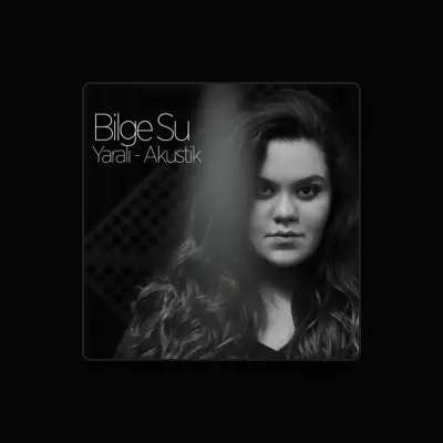 Listen to Bilge Su, watch music videos, read bio, see tour dates & more!
