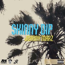 Skinny Dip Johnny Marz