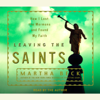 Leaving the Saints: How I Lost the Mormons and Found My Faith (Abridged) - Martha Beck