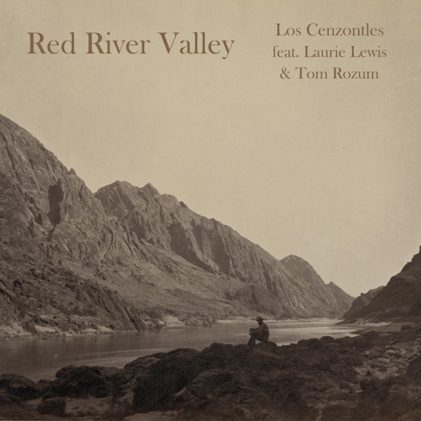 Red River Valley (feat. Laurie Lewis & Tom Rozum)