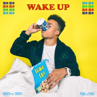 Wake Up (feat. Shiwan) - Single