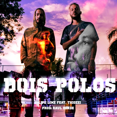 Dois Polos (feat. Thiozzi) - Single