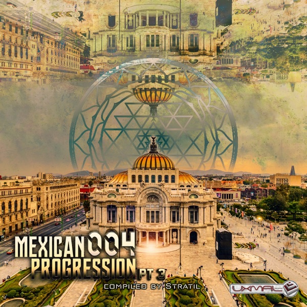 Mexican Progression 004, Pt. 3 (Compiled by Stratil) - Single