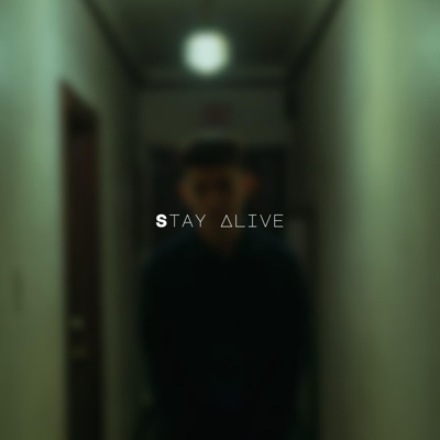 Stay Alive - Single