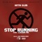 Stop Running (feat. Cousin' Fik) artwork