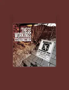 Escucha a These Workings, mira videos musicales, lee su biografía, consulta las fechas de las gira y más.
