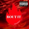 Bout It - Single