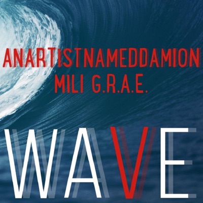 Wave (feat. Mili G.R.A.E.) - Single