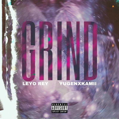 Grind (feat. Yugenxkamii) - Single