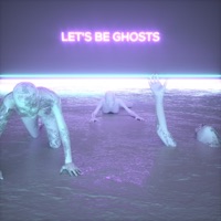 Let's Be Ghosts - Single - Raucous & Wasteurself