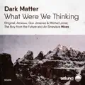 What Were We Thinking (Airwave Remix)