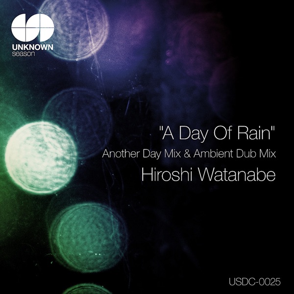 A Day of Rain (Another Day Mix & Ambient Dub Mix) - Single