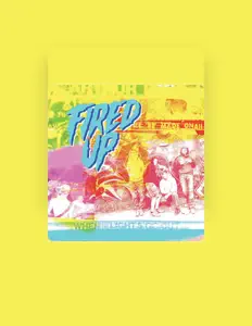 Fired Upを聴いたり、ミュージックビデオを鑑賞したり、経歴やツアー日程などを確認したりしましょう！