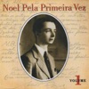 Noel Pela Primeira Vez, Vol. 1, 2014