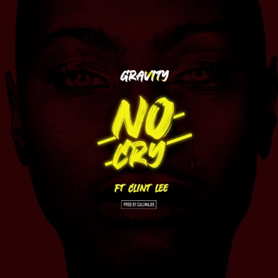 No Cry (feat. Clint Lee) - Single