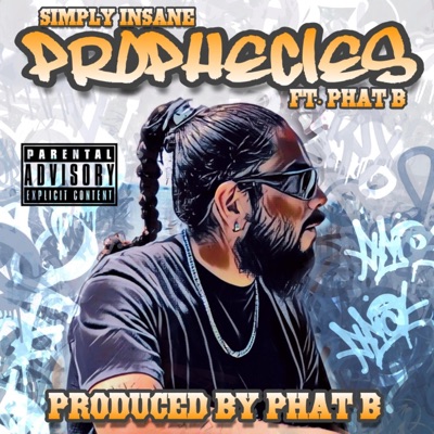 Prophecies (feat. Phat B) - Single