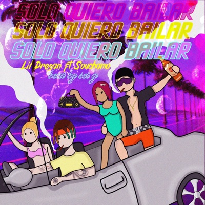 Solo Quiero Bailar (feat. Souchamo) - Single