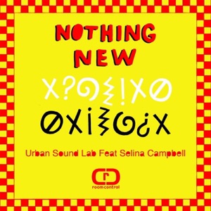 Nothing New (feat. Selina Campbell)
