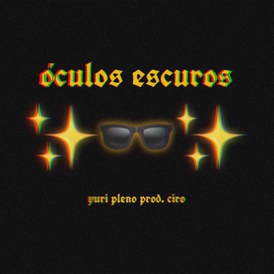 Óculos Escuros (feat. Ciro) - Single
