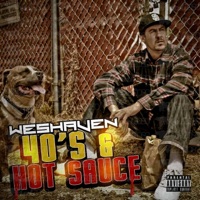 40's & HOT Sauce - Wes Haven