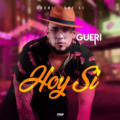 El Gueri Hoy Si - Single